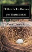 El Libro de Los Hechos Con Ilustraciones