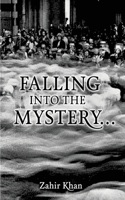 Falling into the Mystery