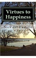 Virtues to Happiness
