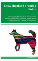 Chow Shepherd Training Guide Chow Shepherd Training Book Features