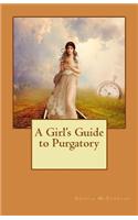 A Girl's Guide to Purgatory