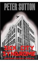 Sick City Syndrome