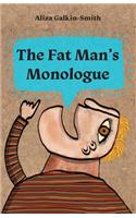 The Fat Man's Monologue