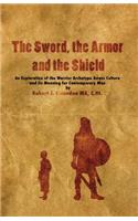 The Sword, the Armor and the Shield