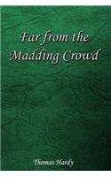 Far From the Madding Crowd