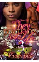 They Don't Know About Us 3