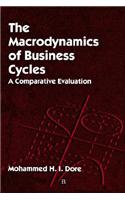 The Macrodynamics of Business Cycles