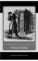 A Companion to the Works of Franz Kafka