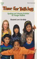 Time for Talking: Speaking and Listening Activities for Lower Primary Students, Grades K-3