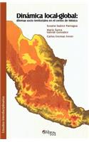 Dinamica Local-Global: Dilemas Socio Territoriales En El Centro de Mexico