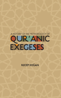 History of the Methodology of Quranic Exegeses