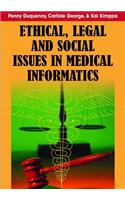 Ethical, Legal and Social Issues in Medical Informatics