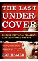 The Last Undercover