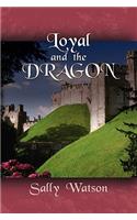 Loyal and the Dragon