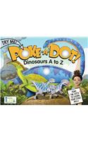 Poke a Dot!: Dinosaurs A to Z