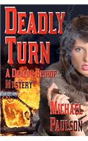 Deadly Turn: Subtitle:9781602150805(English)