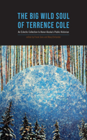 Big Wild Soul of Terrence Cole