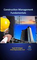 CONSTRUCTION MANAGEMENT FUNDAMENTALS