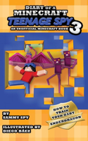 Diary Of A Minecraft Teenage Spy 3