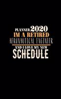 Planner 2020 Im a Retired Aeronautical Engineer and I Love My New Schedule