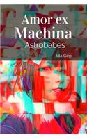 Amor ex Machina