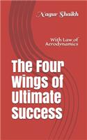The Four Wings of Ultimate Success