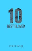 best player 10 FOOT BALL