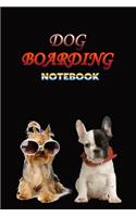 Dog Boarding Notebook: Weekly Dog Boarding Appointment Book, Daily Appointment Book with Hourly and 15-Minute Intervals