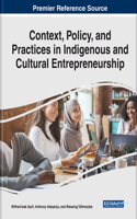 Context, Policy, and Practices in Indigenous and Cultural Entrepreneurship