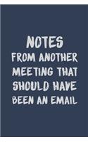 Notes from another meeting that should have been an email