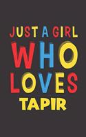 Just A Girl Who Loves Tapir