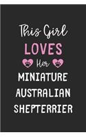 This Girl Loves Her Miniature Australian Shepterrier