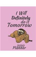 I Will Definitely do it Tomorrow