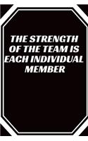 The Strength of the Team is each Individual Member: Journal - Pink Diary, Planner, Gratitude, Writing, Travel, Goal, Bullet Notebook - 6x9 120 pages