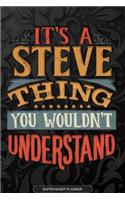 Its A Steve Thing You Wouldnt Understand