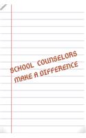 School Counselors Make A Difference