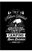 I Am Nature Addict Adventure Seeker