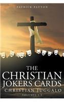 The Christian Jokers Cards: Christian Juggalo: Volumes 2 - 5