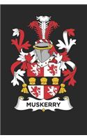 Muskerry: Muskerry Coat of Arms and Family Crest Notebook Journal (6 x 9 - 100 pages)