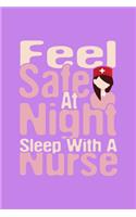 Feel Safe At Night Sleep With A Nurse