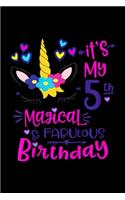 its my 5th magical fabulous birthday: kids 5 year old birthday Journal/ Notebook Blank Lined Ruled 6x9 120 Pages