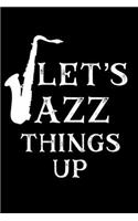 Let's Jazz Things Up