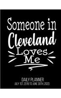 Someone In Cleveland Loves Me Daily Planner July 1st, 2019 To June 30th, 2020: Long Distance Relationship Best Friend Grandparent Daily Planner