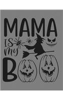 Mama Is My Boo