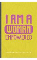 I Am a Woman Empowered