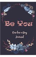 Be You One Line A Day Journal