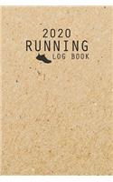 2020 Running Log Book: The Complete 365 Day Runner's Day by Day Log 2020 Monthly Calendar Planner - Race Bucket List - Race Record - Daily and Weekly Runner Training Log B