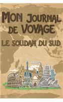 Mon Journal de Voyage le Soudan: 6x9 Carnet de voyage I Journal de voyage avec instructions, Checklists et Bucketlists, cadeau parfait pour votre séjour au Soudan et pour chaque voy