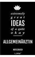 Notizbuch für Allgemeinärzte / Allgemeinarzt: Originelle Geschenk-Idee [120 Seiten liniertes blanko Papier]