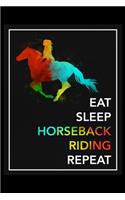 Eat Sleep Horseback Riding Repeat